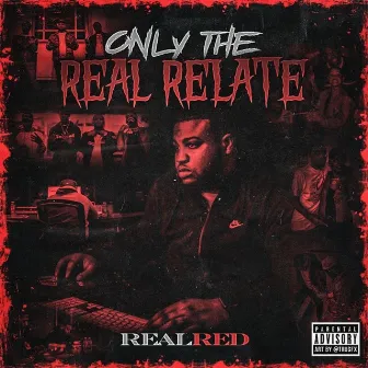 Only the Real Relate by RealRed