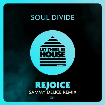 Rejoice by Soul Divide