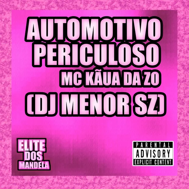 AUTOMOTIVO PERICULOSO