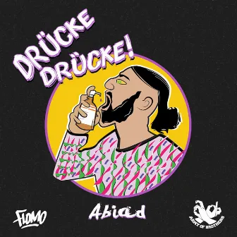 Drücke Drücke by Abiad