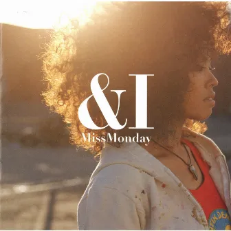 ＆I by Miss Monday