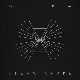 Dream Awake by SIIKA