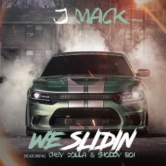 We Slidin by J Mack