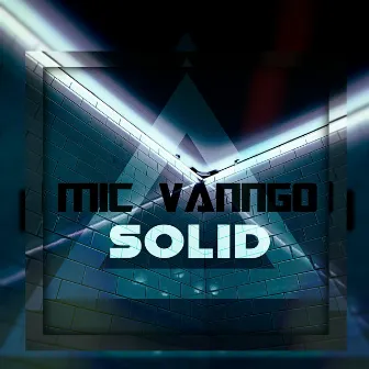 Solid by Mic Vanngo