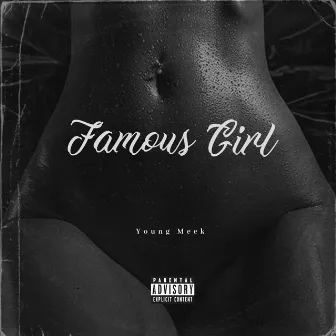 Famous Girl by Young Meek