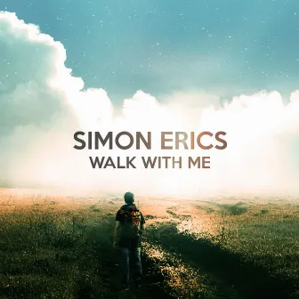 Walk With Me by Simon Erics