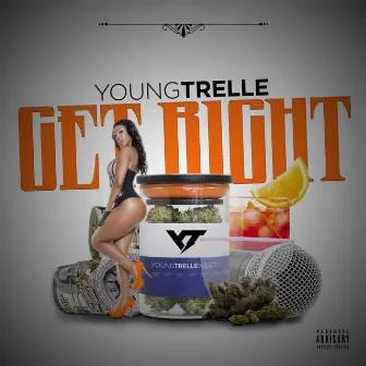 Get Right by Young Trelle