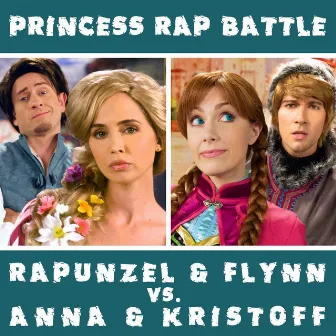 Rapunzel & Flynn vs. Anna & Kristoff (Princess Rap Battle) by Whitney Avalon