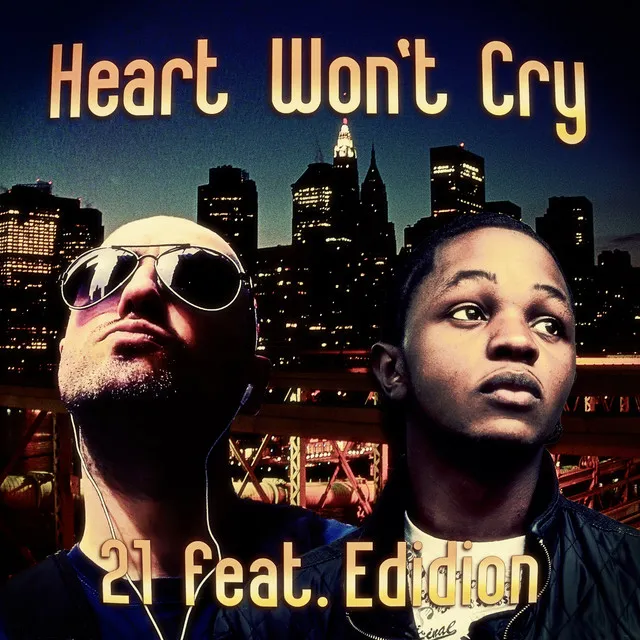 Heart Won't Cry feat. Edidion