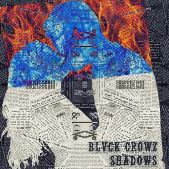 SHADOWS by BLVCK CROWZ