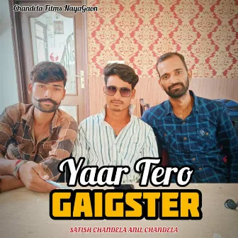 Yaar Tero Gaigster by Anil Chandela