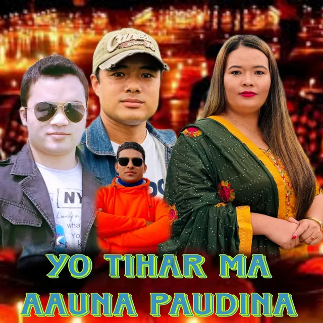 Yo Tihar Ma Aauna Paudina