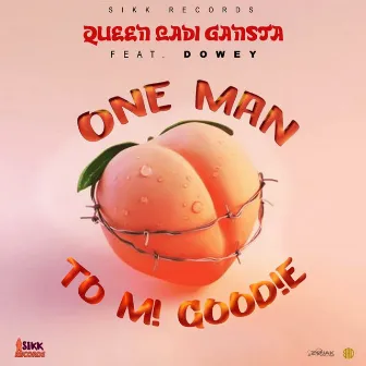 One Man To Mi Goodie by Queen Ladi Gangsta