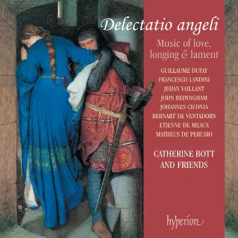 Delectatio angeli: Medieval Music of Love, Longing & Lament by Johannes Bedyngham