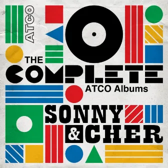 The Complete ATCO Albums by Sonny & Cher