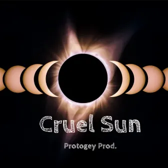 Cruel Sun by The Protogey