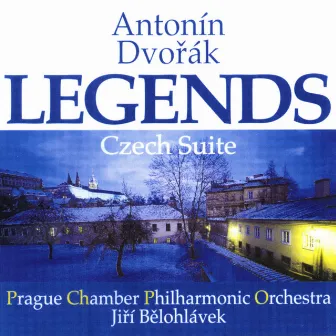 Antonín Dvořák: Legends, Op. 59 / Czech Suite, Op. 39 by Prague Chamber Philharmonic Orchestra