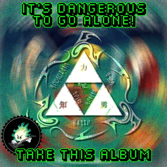 It's Dangerous to Go Alone, Take This Album