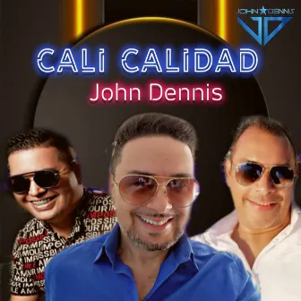 CALI CALIDAD by John Dennis