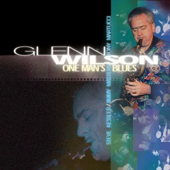 One Man'S Blues by Glenn Wilson