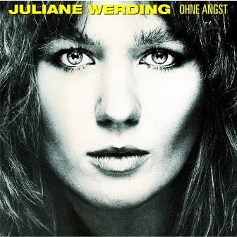 Ohne Angst by Juliane Werding