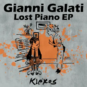 Lost Piano EP by Gianni Galati