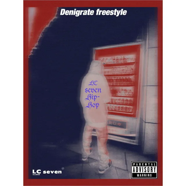 Denigrate Freestyle