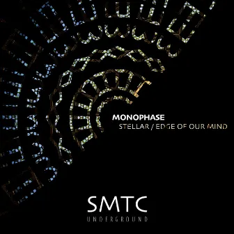 Stellar / Edge Of Our Mind by Monophase (IT)