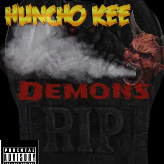 Demons by Huncho Kee