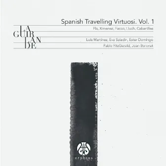 Spanish Travelling Virtuosi, Vol. 1 by Luis Martínez Pueyo