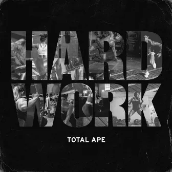 Hard Work by Total Ape