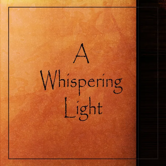 A Whispering Light