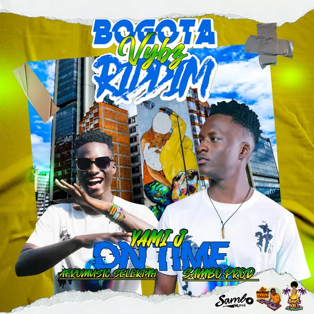 On Time Bogotá Vybz Riddim