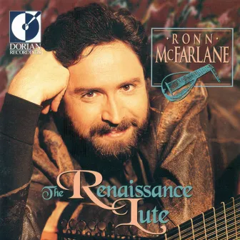 McFarlane, Ronn: The Renaissance Lute by Ronn McFarlane