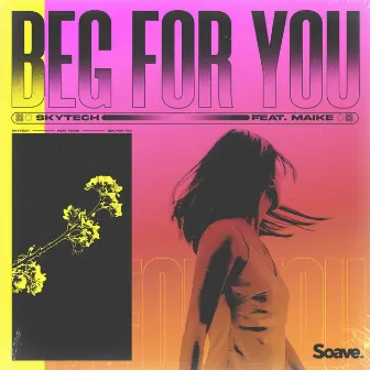 Beg For You by Maike