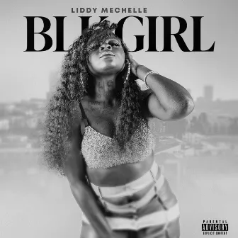 BLK GIRL by Liddy Mechelle