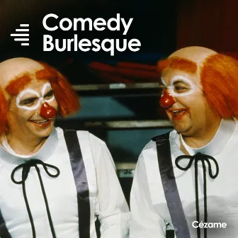 Comedy Burlesque by Scott Taylor