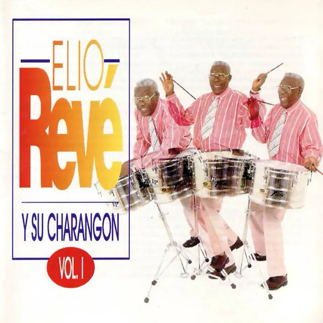 Elio Revé Y Su Charangón - Vol.1