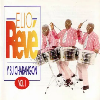 Elio Revé Y Su Charangón - Vol.1 by Elio Revé Y Su Charangón