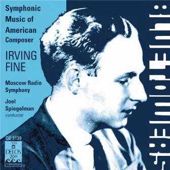 Fine, I.: Music for Orchestra / Diversions / Symphony / Blue Towers / Toccata Concertante by Irving Fine