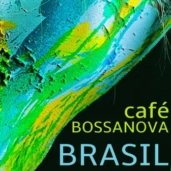 Café Bossa Nova Brasil - Música do Rio de Janeiro para Diversão com Samba Café Bossa Nova Brasil - Música do Rio de Janeiro para Diversão com Samba by Café du Soleil