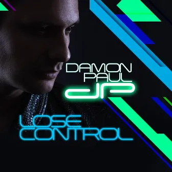 Lose Control by Damon Paul