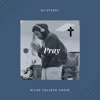 Pray by DJ Stussy