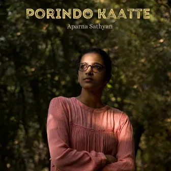 Porindo Kaatte by Aparna Sathyan