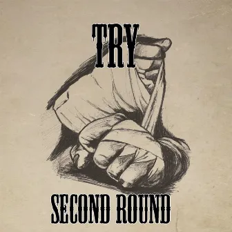 Second Round by Try