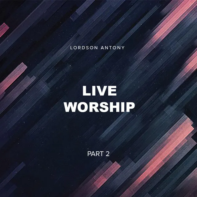 Live Worship, Pt. 2 - Live