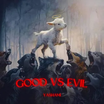 Good vs Evil by Yashami