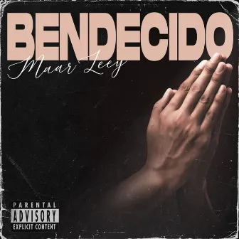 Bendecido by Maar Leey