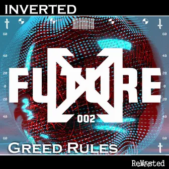 Greed Rules by INVERTED