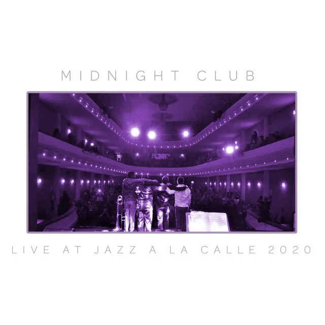 Midnight Club - Live at Jazz a la Calle